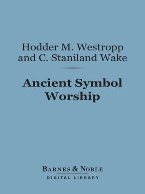 cover image of Ancient Symbol Worship (Barnes & Noble Digital Library)